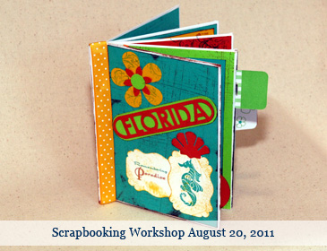 Scrapbooking Workshop August 20, 2011