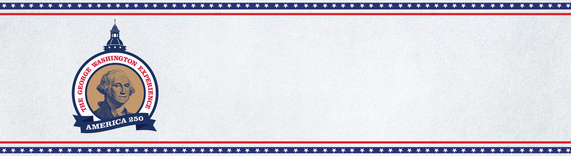 George Washington Experience Coming February 2026